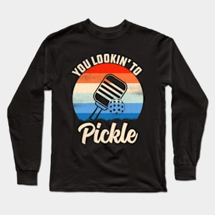 You Lookin' To Pickle Pickleball Retro 80s Long Sleeve T-Shirt